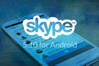 Обновление Skype для Android удобство и красота для пользователей